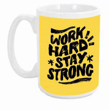 Mekanshi Premium Work hard stay strong Printed Gift Mug...